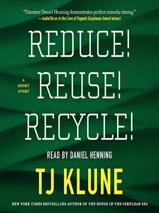 Title details for Reduce! Reuse! Recycle! by TJ Klune - Available